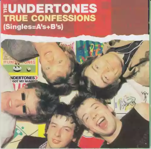 Cover The Undertones - True Confessions: Singles = A's + B's