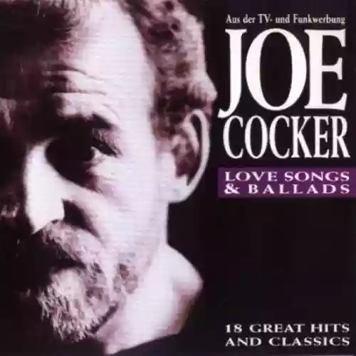 Cover Joe Cocker - Love Songs & Ballads