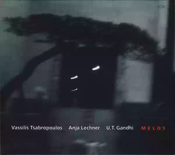 Vassilis Tsabropoulos: Melos (with Anja Lechner and U.T. Gandhi)