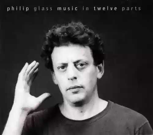 Cover Philip Glass - Music in Twelve Parts