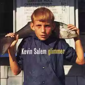 Kevin Salem: Glimmer