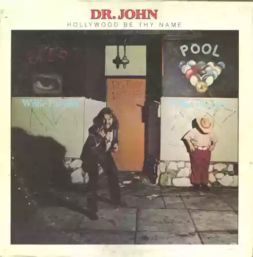 Cover Dr. John - Hollywood Be Thy Name