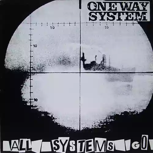 One Way System: All Systems Go