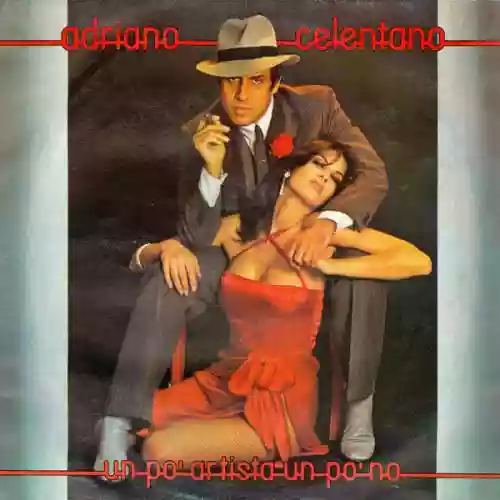 Cover Adriano Celentano - Un po' artista un po' no