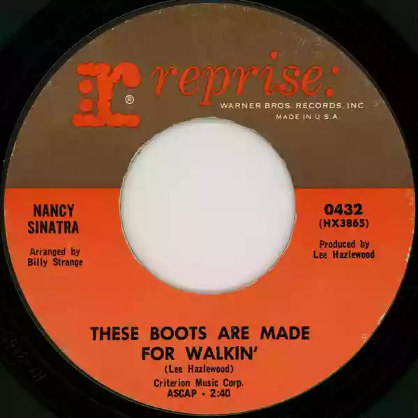 Nancy Sinatra: These Boots Are Made For Walkin'