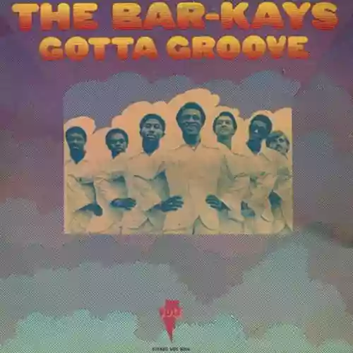 Cover The Bar-Kays - Gotta Groove