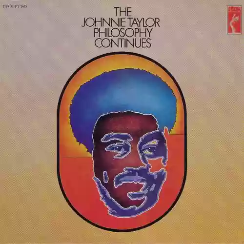 Cover Johnnie Taylor - The Johnnie Taylor Philosophy Continues