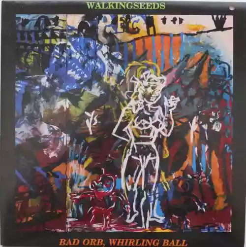 Cover Walkingseeds - Bad Orb, Whirling Ball