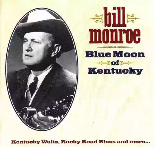 Cover Bill Monroe - Blue Moon of Kentucky