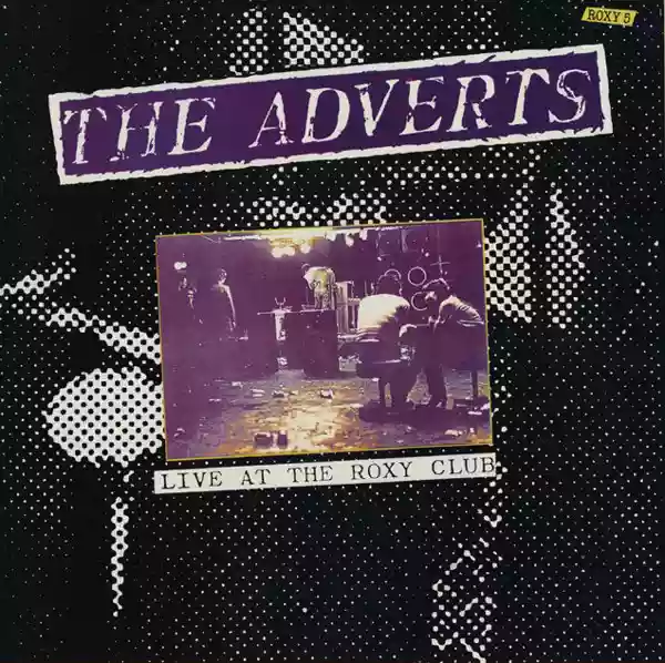 The Adverts: Live at the Roxy Club