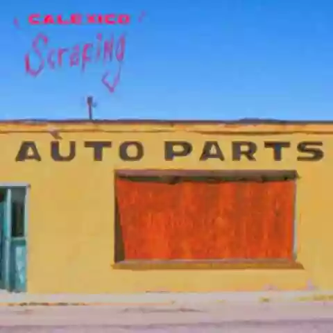 Calexico: Scraping