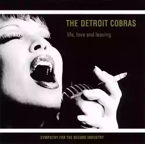 Cover The Detroit Cobras - Life, Love and Leaving