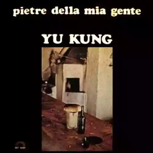 Cover Yu Kung - Pietre della mia gente