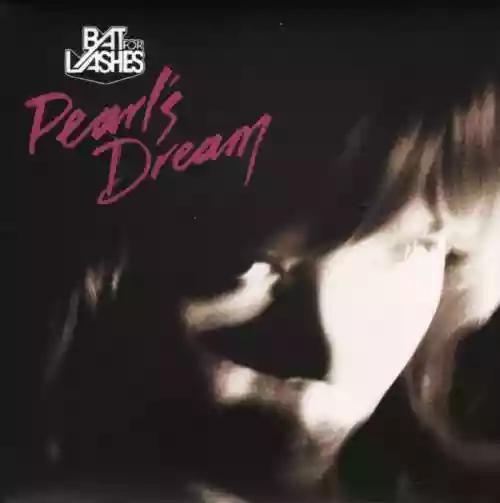 Cover Bat for Lashes - Pearl's Dream