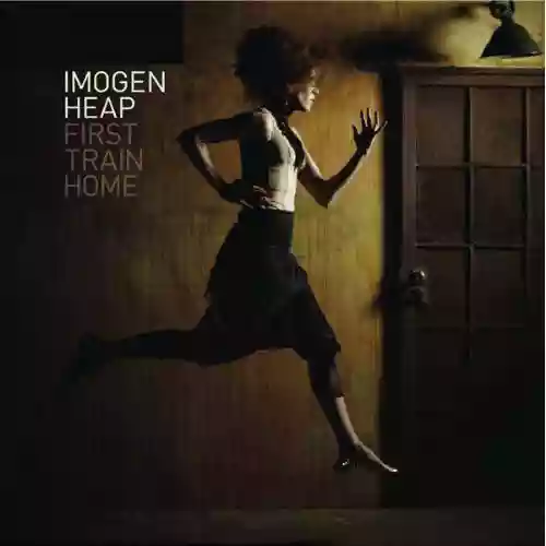 Cover Imogen Heap - First Train Home