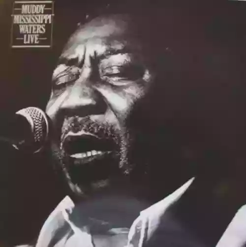 Cover Muddy Waters - Muddy 'Mississippi' Waters Live