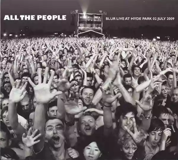 Blur: All the People... Blur - Live in Hyde Park 02-07-2009