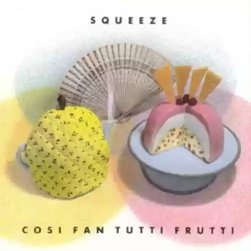 Cover Squeeze - Cosi Fan Tutti Frutti