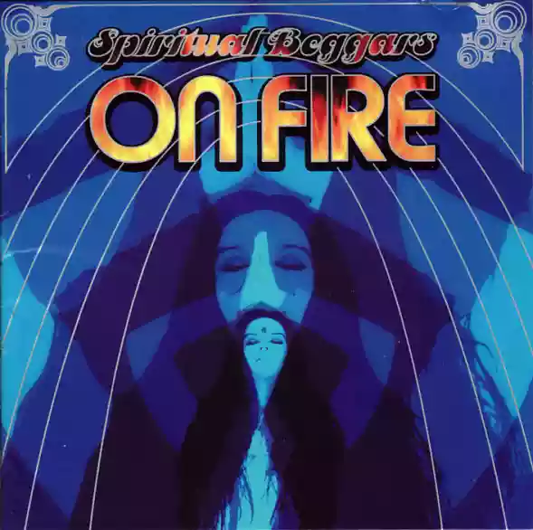 Spiritual Beggars: On Fire