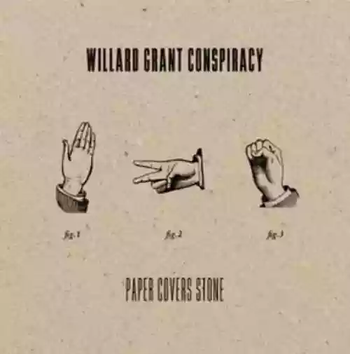 Cover Willard Grant Conspiracy - Paper Covers Stone
