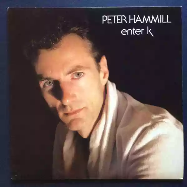 Peter Hammill: Enter K