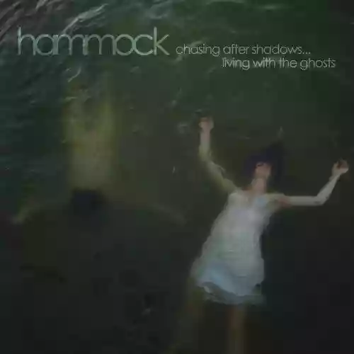 Cover di Chasing After Shadows... Living With the Ghosts