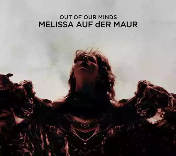 Melissa Auf Der Maur: Out Of Our Minds