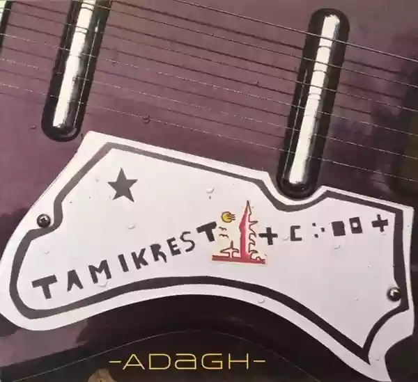 Tamikrest: Adagh