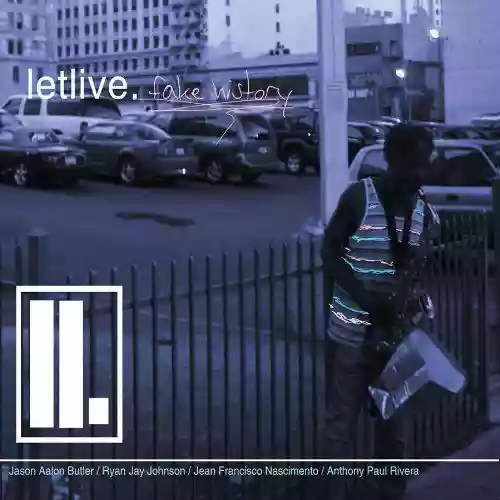 Letlive: Fake History