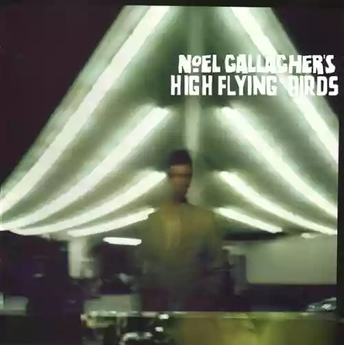 Cover di Noel Gallagher's High Flying Birds