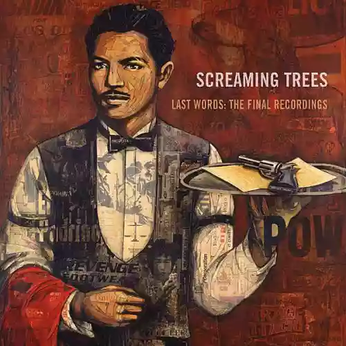 Cover Screaming Trees - Last Words: The Final Recordings