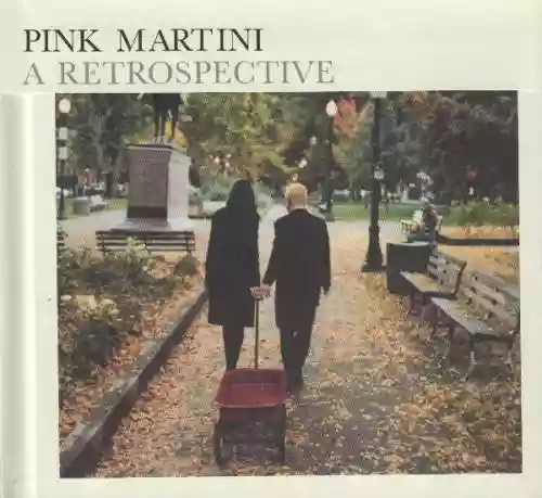Cover Pink Martini - A Retrospective
