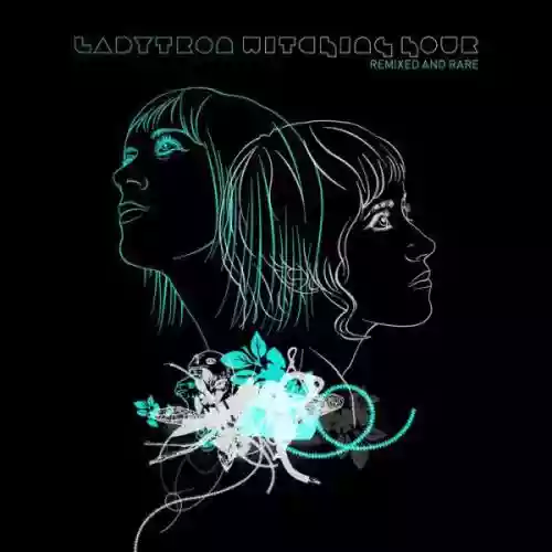 Cover di Witching Hour (Remixed & Rare)