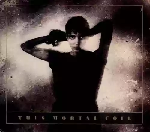 Cover This Mortal Coil - This Mortal Coil