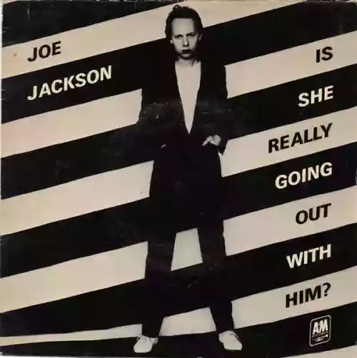 Cover Joe Jackson - Is She Really Going Out With Him?