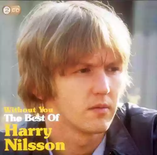 Cover Harry Nilsson - Without You: The Best of Harry Nilsson