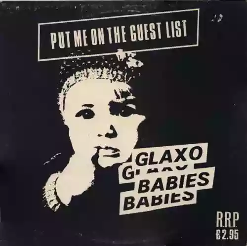 Cover Glaxo Babies - Put Me on the Guest List