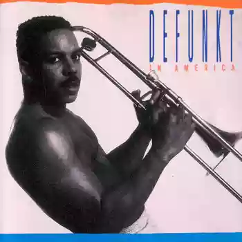 Defunkt: In America
