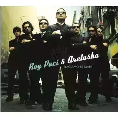 Roy Paci & Aretuska: Baciamo le mani