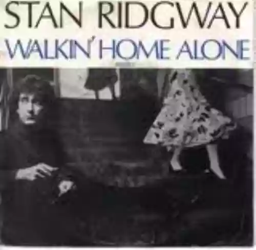 Cover Stan Ridgway - Walkin' Home Alone