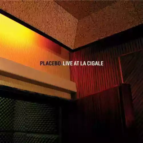 Cover Placebo - Live at La Cigale
