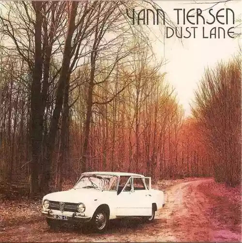 Cover Yann Tiersen - Dust Lane