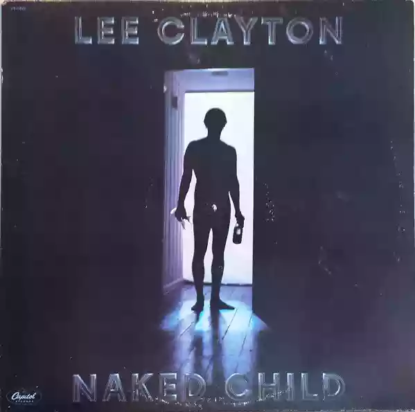 Lee Clayton: Naked Child