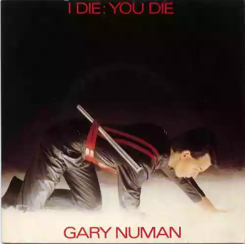 Cover Gary Numan - I Die: You Die