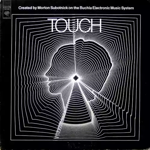 Morton Subotnick: Touch
