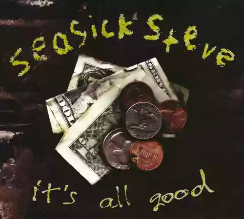 Seasick Steve: It's All Good