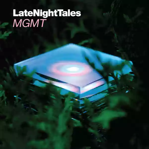 MGMT: LateNightTales: MGMT