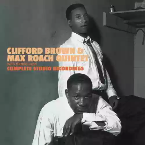 Cover Clifford Brown & Max Roach - Complete Studio Recordings