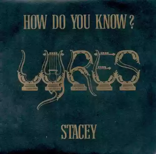 Cover Lyres - How Do You Know? / Stacey