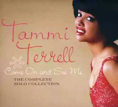 Cover Tammi Terrell - Come On and See Me: The Complete Solo Collection